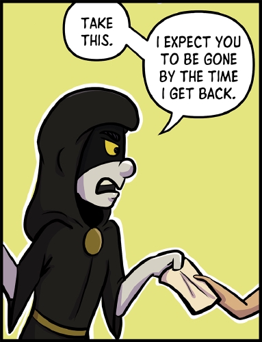 GM stands in front of a yellow background, facing to the right where Veronica’s hand and part of her arm is visible. He grumpily hands her the paper seen in the previous comic.

“Take this,” GM says. “I expect you to be gone by the time I get back.”